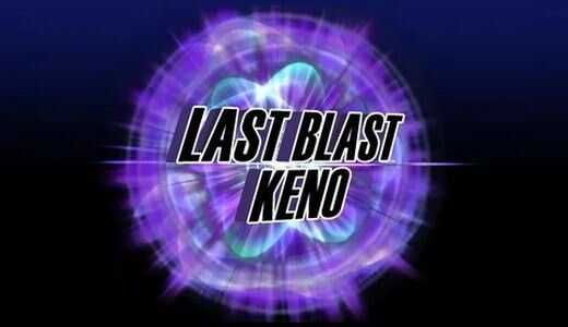 Last Blast Keno